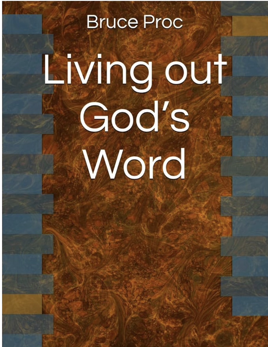 Cover of Living Out God’s Word by Dr. Bruce Proc Jr.