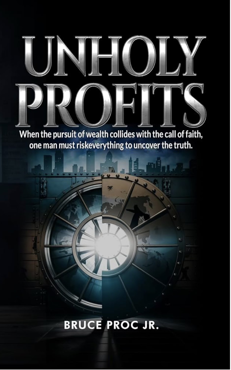Cover of Unholy Profits by Dr. Bruce Proc Jr.